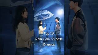 Top 10 Rom-Com Chinese Dramas #dramalist #odyssey #cdrama #chinesedrama