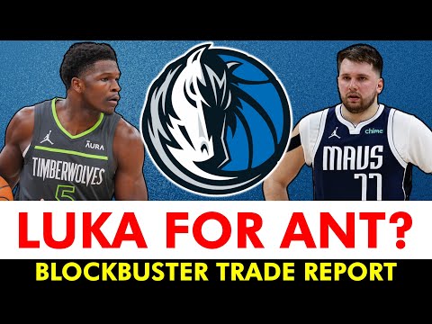 SHOCKING Mavericks Trade Report: Luka Doncic Trade For Anthony Edwards Almost Happened?