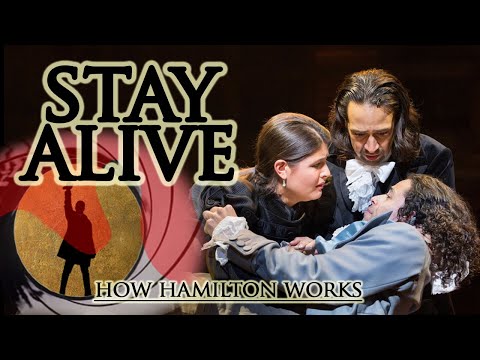 How Hamilton Works: Why Stay Alive sounds like Bond