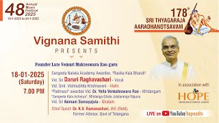 Vignana Samithi 48AMF-2025 |Day1| Vocal concert by Vid. Sri Daruri Raghavachari || 18-1-25 from 7PM