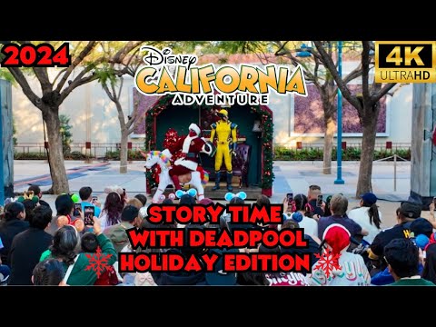 Story Time with Deadpool Holiday Edition at Disney California Adventure