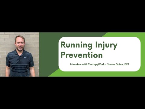 Running Injury Prevention: Interview with TherapyWorks' James Quinn, DPT