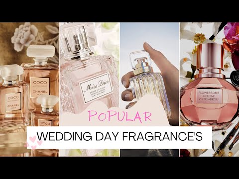 Popular Women Fragrances to Wear on Your Wedding Day