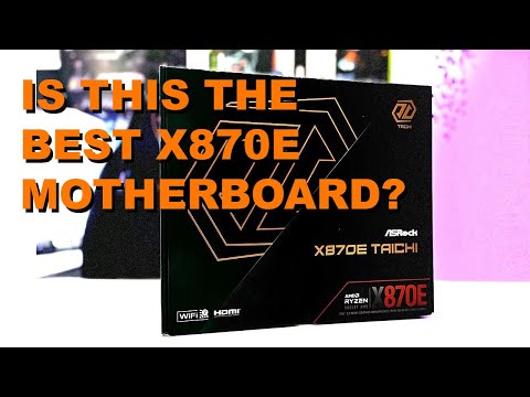 ASRock's Flagship X870E Taichi Motherboard - Perfect for the World's Fastest Consumer Processor