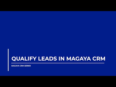 Qualify Leads in Magaya CRM