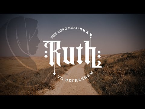 Introduction | Ruth: The Long Road Back to Bethlehem | ClayHouse Church | 11.26.2023