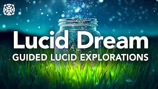 Guided Sleep Meditation for Lucid Dreaming, Experience Fantastical Adventures