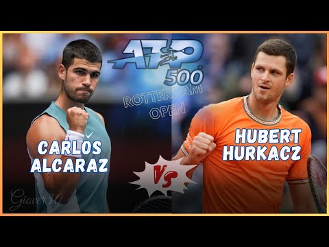 🔴Carlos Alcaraz vs Hubert Hurkacz  | ATP 500 Rotterdam  🎾 #tennis  #Live   #ATP500