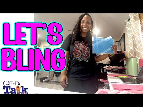 Craft-Tea Talk | Bling Box Design & Juneteeth Sublimation and Bling Shirt