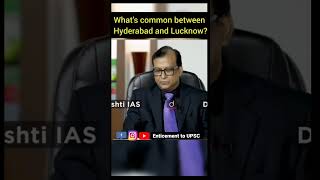 What's the common between Hyderabad and Lucknow? #drishti_ias_interview #drishtiiasmockinterview