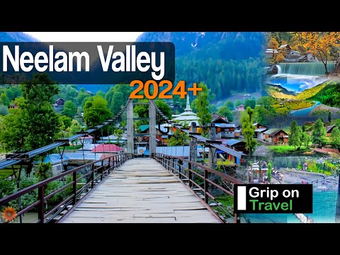 Neelum Valley Azad Kashmir, Dhodnial Sharda, travel documentary India Pakistan Border Grip On Travel