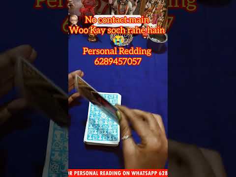 Avi Wo Kay soch rahe hain #wapp6289457057#taro#lovestatus#shortsfeed#shortvideo#love#tarotreading