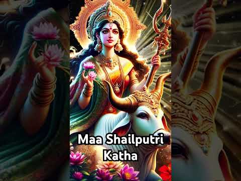 Navratri Day 1 Mata Shailputri Katha #shailputrimatakikatha #shailputrimata #bhakti