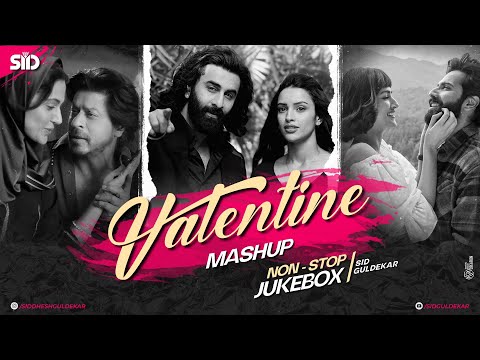 Valentine Mashup 2024 | Nonstop Jukebox | Sid Guldekar | Love Mashup