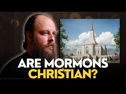 An Orthodox Christian Perspective on Latter-Day Saints (Mormons)