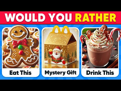 Would You Rather...? Mystery Dish 🎅🏻🧁 CHRISTMAS Edition 🎄