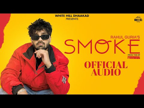 Smoke (Official Audio)  Rahul Guria | Thakur Sourav | Latest Haryanvi Song 2024 | EP Paradise