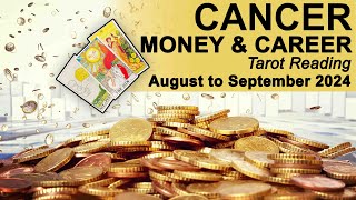 CANCER MONEY & CAREER READING "REASONS TO CELEBRATE ON AN INCOMING DECISION" August-September 2024