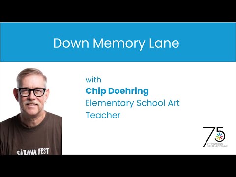 Down Memory Lane: An Inspiring Story from our Elementary Art Teacher Chip Doehring