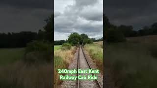 240mph East Kent Railway Cab Ride #shorts #cabride #britishrail #railway #britishrailways #train