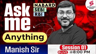 Ask Me Anything | RBI Grade B 2025 | NABARD | SEBI | RBI Grade B Notification 2025 | Manish Sir