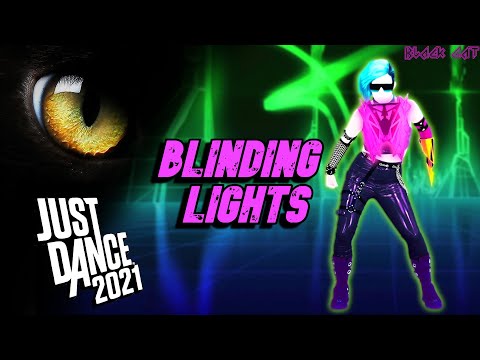 Just Dance 2021: Blinding Lights by The Weeknd | Gameplay by BLACKCAT