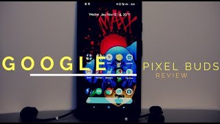 Google Pixel Buds Review