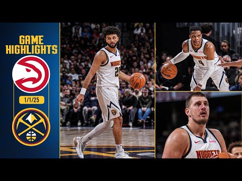 Denver Nuggets vs. Atlanta Hawks Full Game Highlights 📺 | 1/1/25