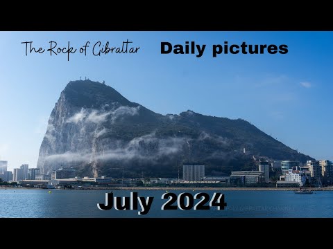 Daily Pictures of The Rock of Gibraltar July 2024