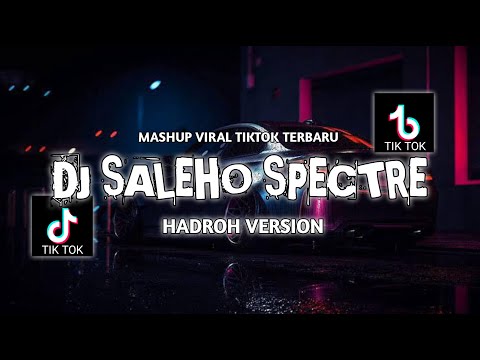 DJ SALEHO x MELODY SPECTRE X HADROH VERSION terbaru 2024 || DJ VIRAL TIKTOK TERBARU ❗