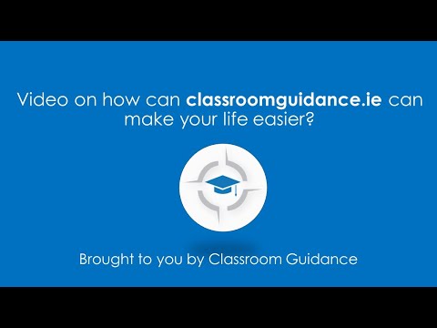 How can classroomguidance.ie make my life easier?