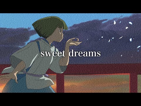 6. sweet dreams ｟ 睡眠音楽 夢心地 🫧 作業用 リラックス 勉強 睡眠 癒し ｠lofi chill bgm [ relax work study sleep healing ]