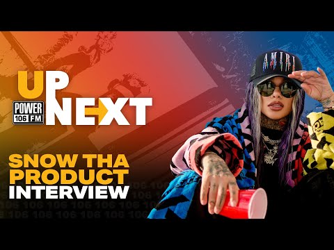 Up Next With Snow Tha Product | Interview