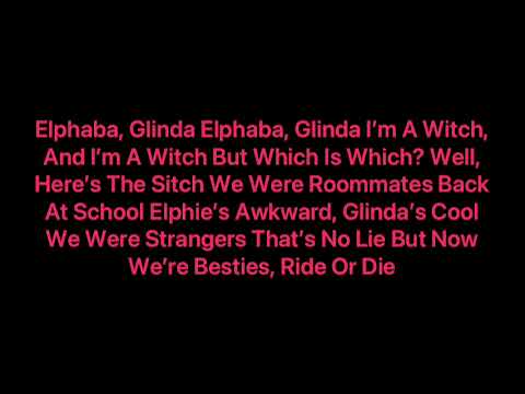 Ariana Grande, Cynthia Erivo - Elphaba, Glinda Song (Lyrics)