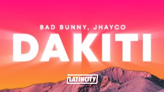 Bad Bunny - DAKITI (Letra) ft. Jhayco