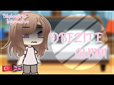 Obezite(Obesity)|| GLMM || Gacha Life Türkçe/English