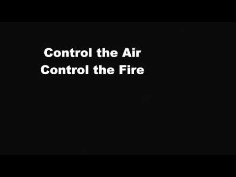 Control the Air Control the Fire