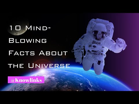 10 Mind-Blowing Facts about the Universe,