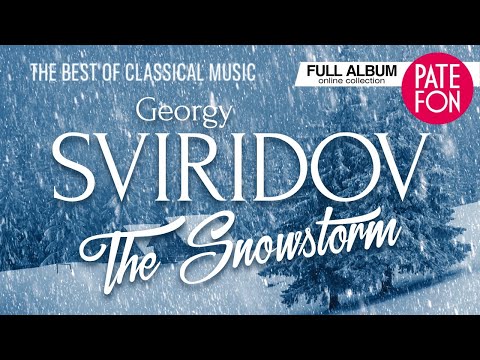 Georgy Sviridov - Snowstorm (Full album)