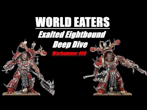 World Eaters Exalted Eightbound Deep Dive Warhammer 40K 10th Edition