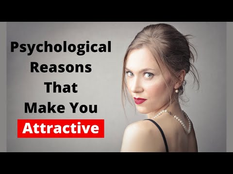 How To Be More Attractive | 11 Psychological Reasons That Make You Attractive