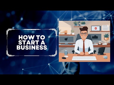 How to Start a Business