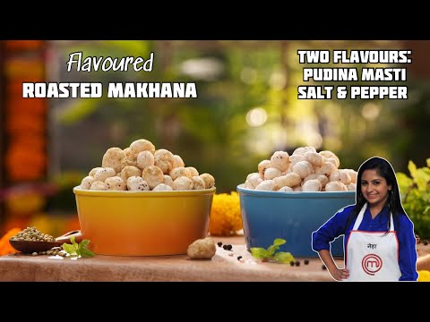 Flavoured Roasted Makhanas - TWO Super Delicious Flavours made at Home | NO Preservatives