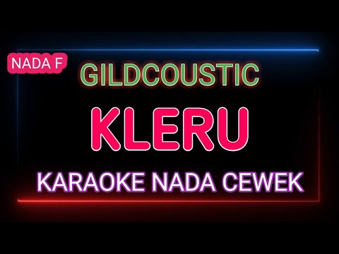 KLERU - GILDCOUSTIC - Karaoke Nada Cewek