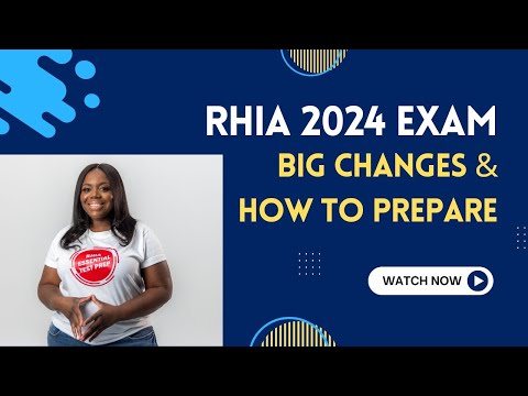 The RHIA 2024 Exam Changes: What You NEED To Know