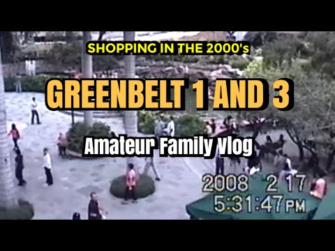 Greenbelt 1 & Greenbelt 3 - Shopping in the 2000's - Throwback Family Amateur Travel Vlog