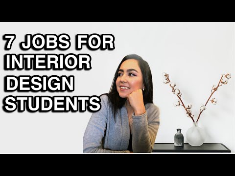 7 JOBS FOR INTERIOR DESIGN STUDENTS | design school + jobs