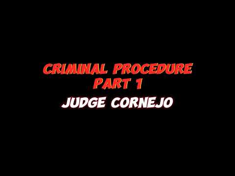 CRIMINAL PROCEDURE Part 1 (Judge CORNEJO)