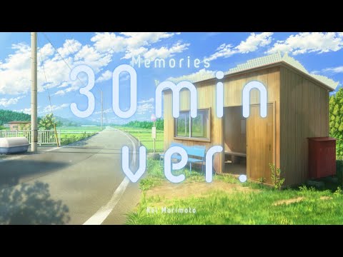 【フリーBGM】【30分耐久BGM】Memories {30min ver.} - Kei Morimoto (Official)