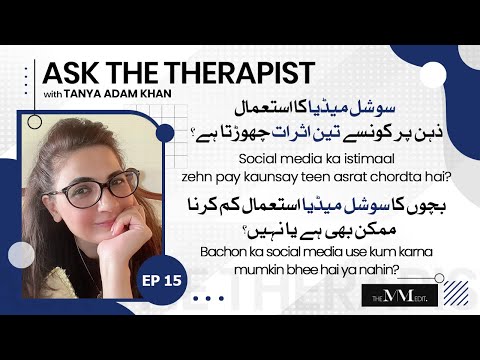 The Impact of Social Media on Mental Health | Ask The Therapist with Tanya Adam Khan